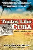 Algopix Similar Product 11 - Tastes Like Cuba An Exiles Hunger for