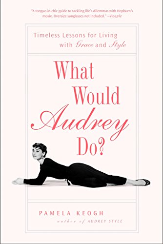 Algopix Similar Product 15 - What Would Audrey Do Timeless Lessons