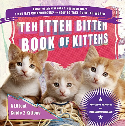 Algopix Similar Product 18 - Teh Itteh Bitteh Book of Kittehs A