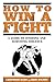 Algopix Similar Product 17 - How to Win a Fight A Guide to Avoiding