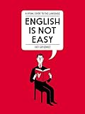 Algopix Similar Product 16 - English Is Not Easy A Visual Guide to