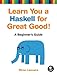 Algopix Similar Product 3 - Learn You a Haskell for Great Good A