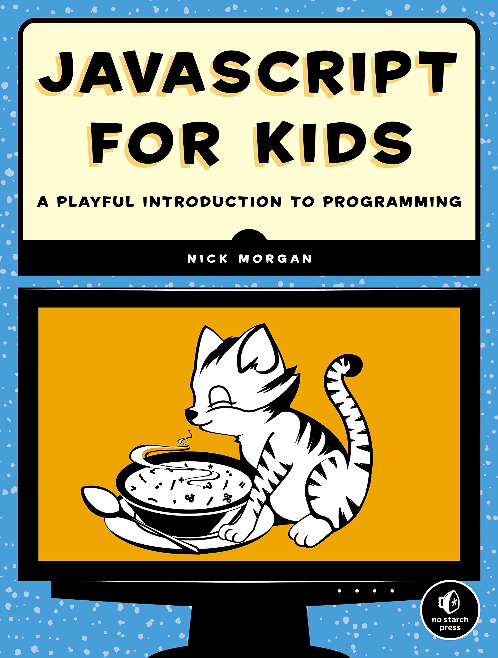 Algopix Similar Product 4 - JavaScript for Kids A Playful