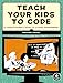 Algopix Similar Product 12 - Teach Your Kids to Code A