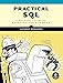 Algopix Similar Product 6 - Practical SQL A Beginners Guide to