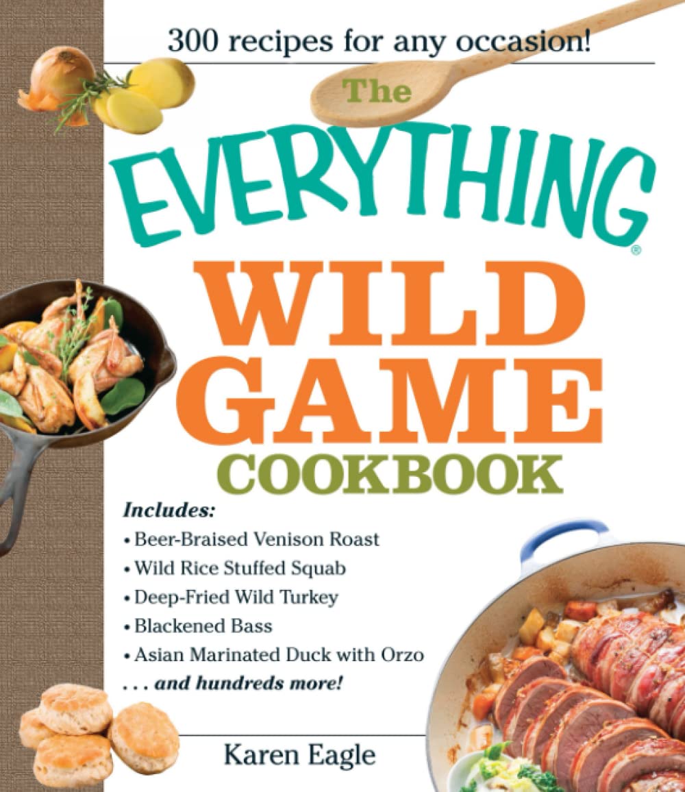 Algopix Similar Product 16 - The Everything Wild Game Cookbook From