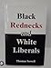 Algopix Similar Product 10 - Black Rednecks and White Liberals