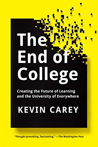 Algopix Similar Product 20 - The End of College Creating the Future