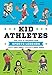 Algopix Similar Product 20 - Kid Athletes True Tales of Childhood