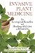 Algopix Similar Product 20 - Invasive Plant Medicine The Ecological