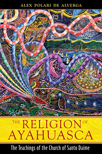 Algopix Similar Product 16 - The Religion of Ayahuasca The