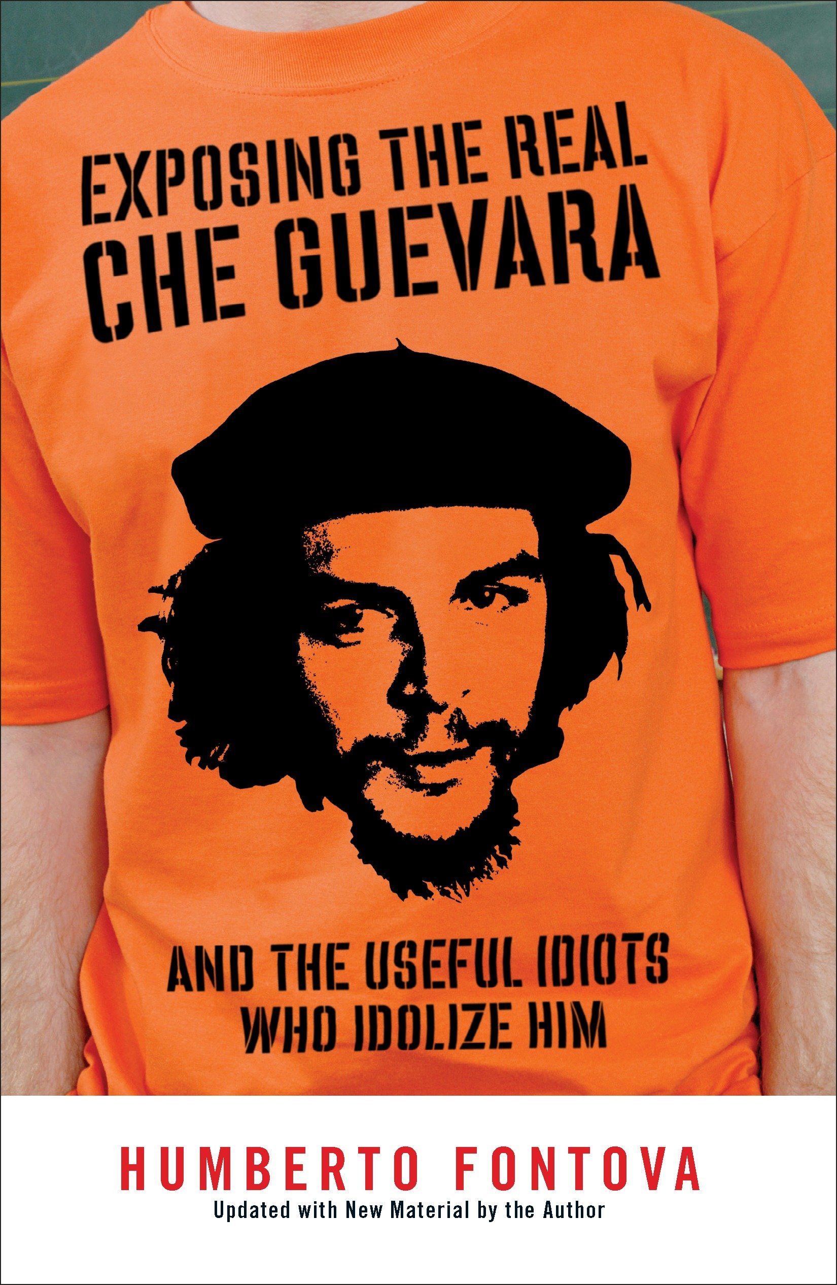 Algopix Similar Product 11 - Exposing the Real Che Guevara And the