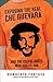 Algopix Similar Product 11 - Exposing the Real Che Guevara And the
