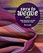 Algopix Similar Product 13 - Spin to Weave The Weavers Guide to