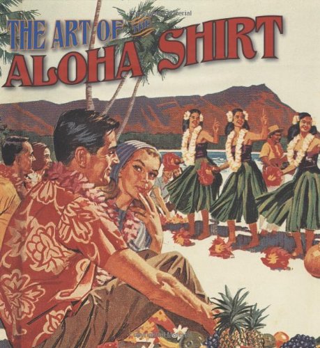Algopix Similar Product 16 - The Art of the Aloha Shirt