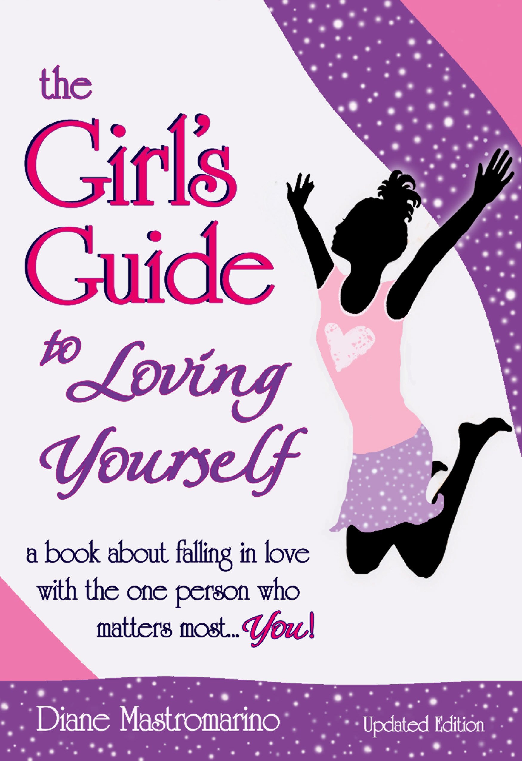 Algopix Similar Product 12 - The Girls Guide to Loving Yourself a