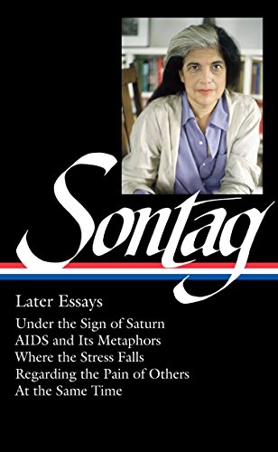 Algopix Similar Product 15 - Susan Sontag Later Essays LOA 292