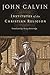 Algopix Similar Product 15 - Institutes of the Christian Religion