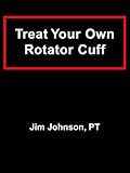 Algopix Similar Product 3 - Treat Your Own Rotator Cuff