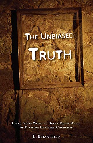 Algopix Similar Product 10 - The Unbiased Truth Using Gods Word to