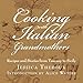 Algopix Similar Product 14 - Cooking with Italian Grandmothers