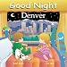 Algopix Similar Product 2 - Good Night Denver (Good Night Our World)