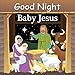 Algopix Similar Product 19 - Good Night Baby Jesus Good Night Our