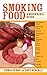 Algopix Similar Product 20 - Smoking Food: A Beginner's Guide