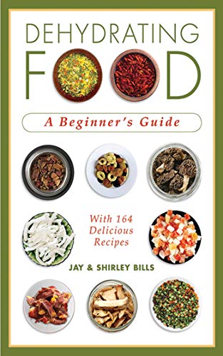 Algopix Similar Product 7 - Dehydrating Food: A Beginner's Guide