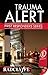 Algopix Similar Product 6 - Trauma Alert A First Responders Novel