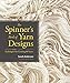 Algopix Similar Product 14 - The Spinners Book of Yarn Designs