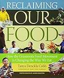 Algopix Similar Product 17 - Reclaiming Our Food How the Grassroots