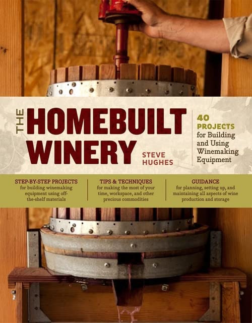 Algopix Similar Product 10 - The Homebuilt Winery 43 Projects for