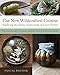 Algopix Similar Product 17 - The New Wildcrafted Cuisine Exploring