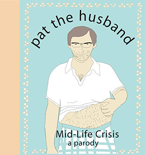 Algopix Similar Product 20 - Pat the Husband MidLife Crisis A