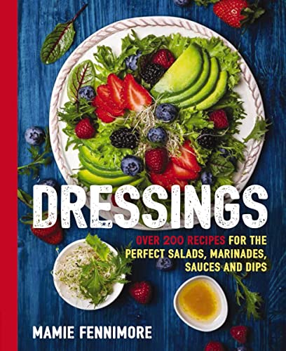 Algopix Similar Product 2 - Dressings Over 200 Recipes for the
