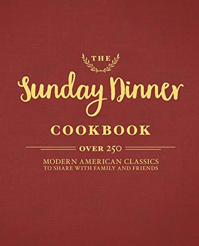 Algopix Similar Product 4 - The Sunday Dinner Cookbook Over 250