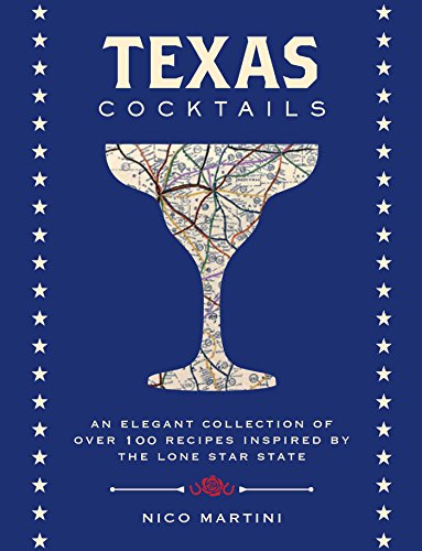 Algopix Similar Product 7 - Texas Cocktails An Elegant Collection