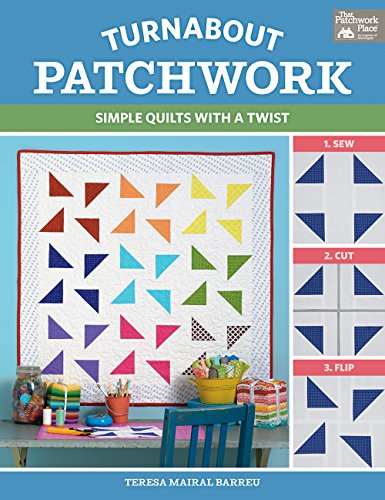Algopix Similar Product 5 - Turnabout Patchwork Simple Quilts with
