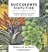 Algopix Similar Product 19 - Succulents Simplified Growing