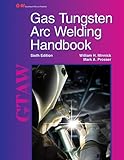 Algopix Similar Product 15 - Gas Tungsten Arc Welding Handbook