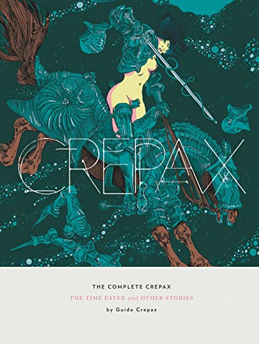 Algopix Similar Product 20 - The Complete Crepax The Time Eater and
