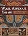 Algopix Similar Product 12 - Wool Appliqu Folk Art Traditional