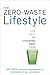 Algopix Similar Product 11 - The ZeroWaste Lifestyle Live Well by