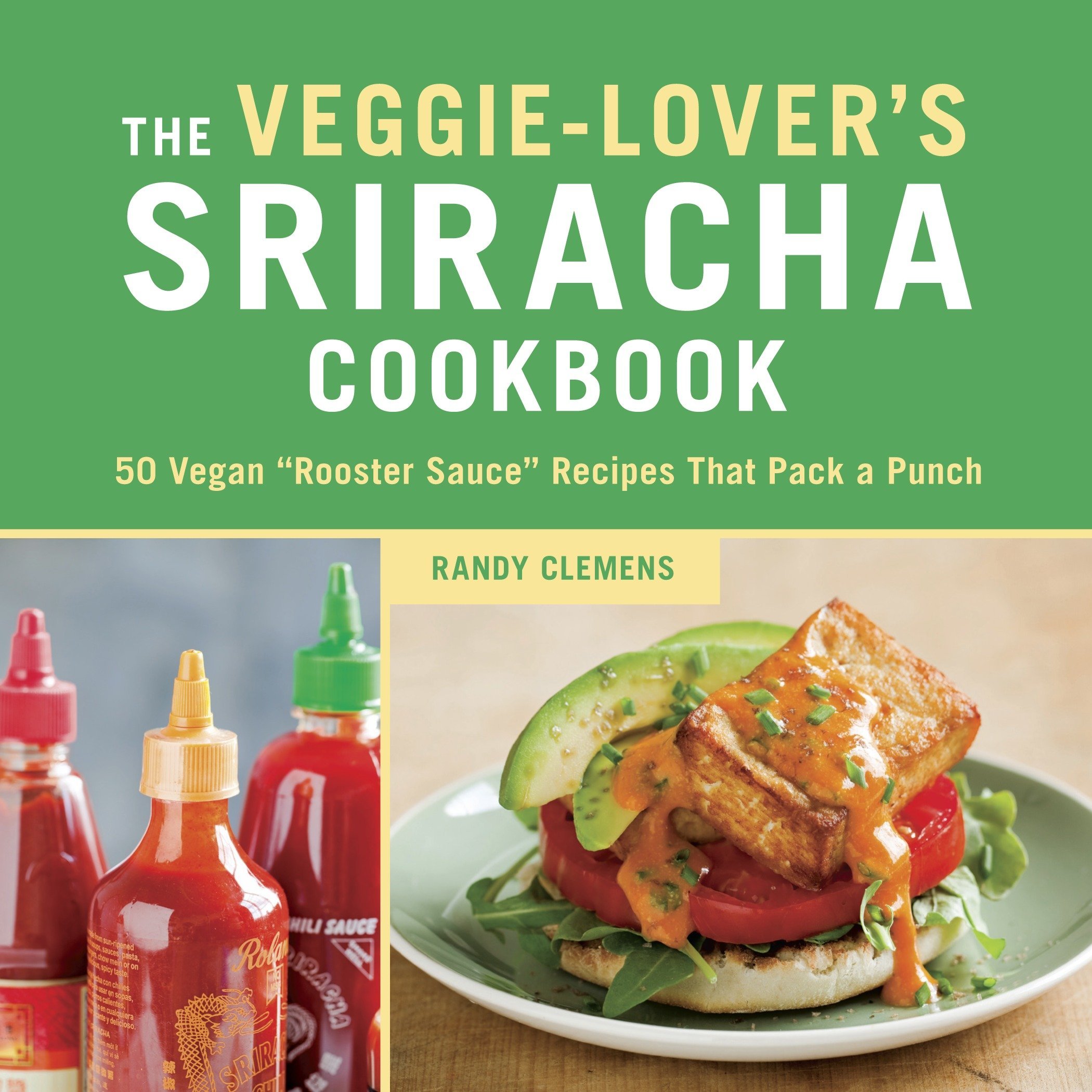 Algopix Similar Product 11 - The VeggieLovers Sriracha Cookbook
