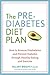 Algopix Similar Product 7 - The Prediabetes Diet Plan How to
