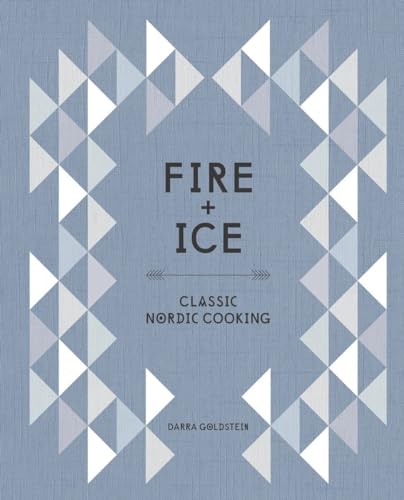 Algopix Similar Product 19 - Fire and Ice Classic Nordic Cooking A