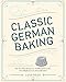 Algopix Similar Product 11 - Classic German Baking The Very Best