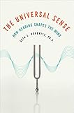 Algopix Similar Product 4 - The Universal Sense How Hearing Shapes