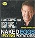 Algopix Similar Product 19 - Naked Eggs and Flying Potatoes